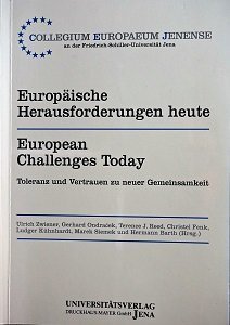 Band 10: Europäische Herausforderungen heute – European Challenges Today. Toleranz und Vertrauen zu neuer Gemeinsamkeit