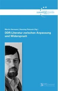 Band 43: DDR-Literatur zwischen Anpassung und Widerspruch